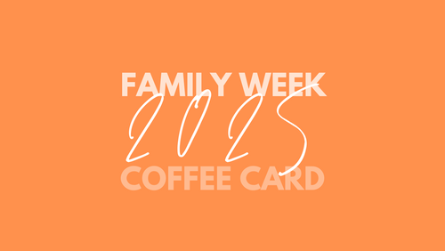 Family Week Coffee Card